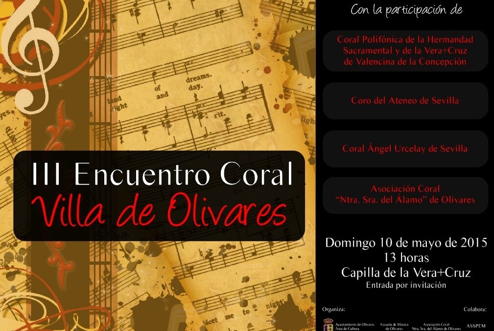 El domingo 10 de mayo el Coro del Ateneo de Sevilla participa en el III Encuentro Coral «Villa de Olivares»