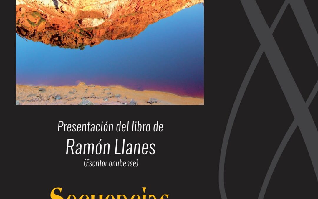 Presentación del libro ‘Secuencias del más adentro’, del escritor onubense Ramón Llanes