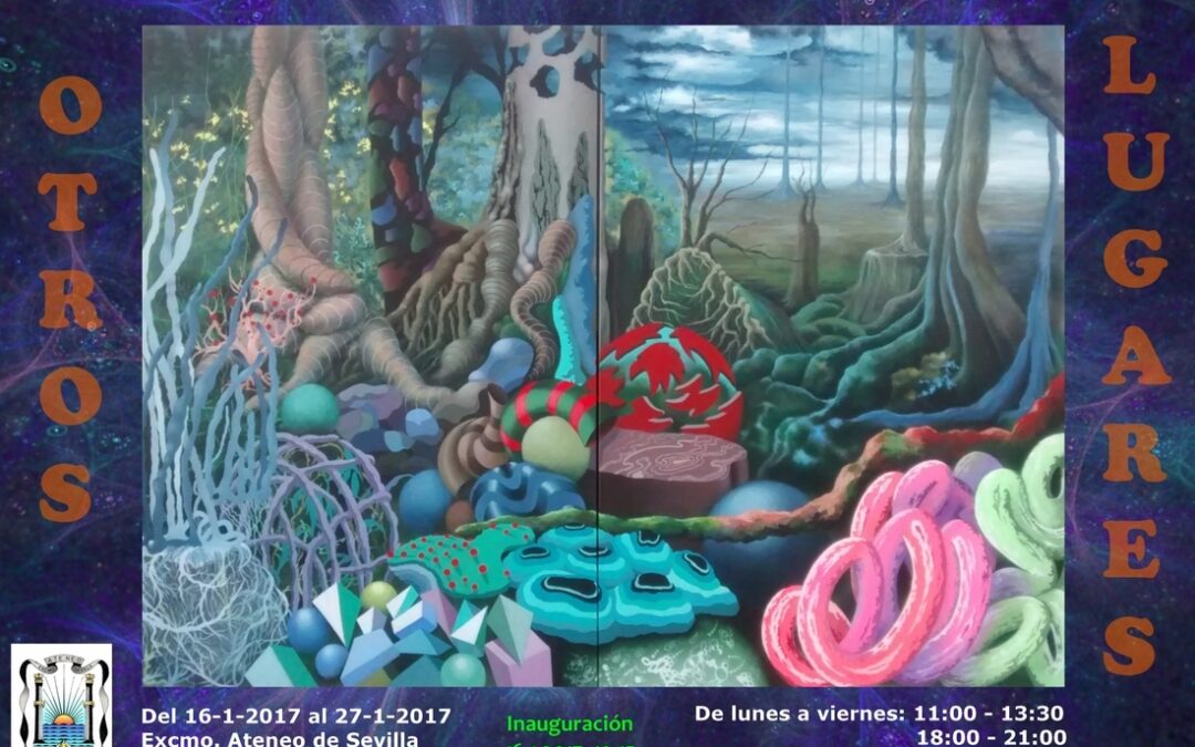 Inauguración de la exposición de pintura titulada OTROS LUGARES, de la que es autora Araceli Parra Malagón