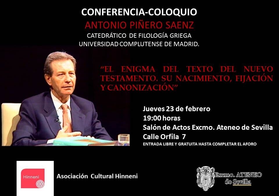 Conferencia a las 19 horas: ‘El enigma del texto del Nuevo Testamento. Su nacimiento, fijación y canonización’, por Antonio Piñero