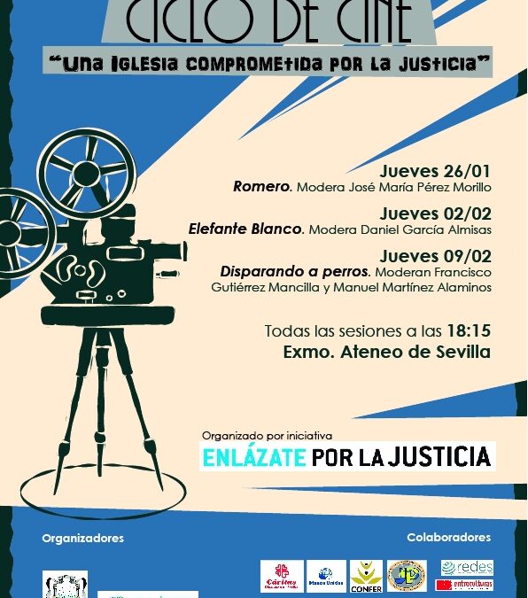 Sesión III. CICLO DE CINE “UNA IGLESIA COMPROMETIDA POR LA JUSTICIA”