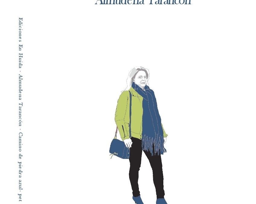 Lunes 30 de abril. Presentación del poemario CAMINO DE PIEDRA AZUL (Editorial En Huida) del que es autora Dª Almudena Tarancón Jiménez