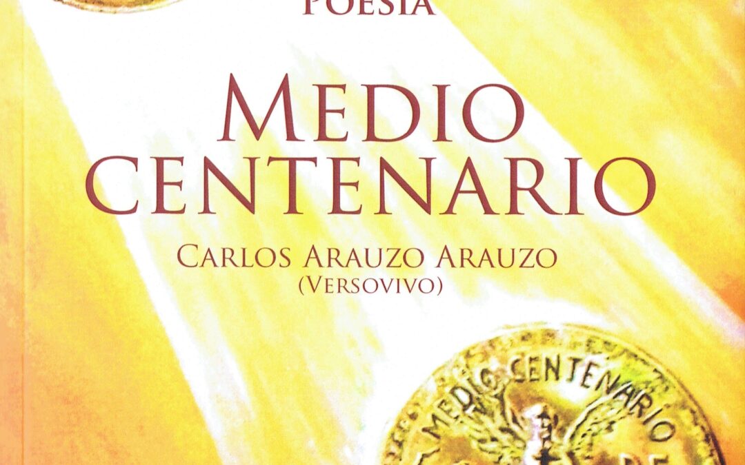 Presentación del libro titulado ‘Medio Centenario’ de Carlos Arauzo