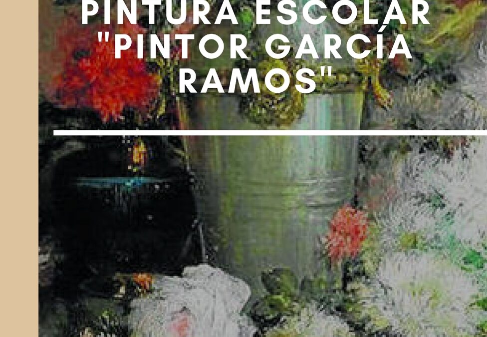 I Concurso de pintura escolar ‘García Ramos’. Exposición y entrega de Premios