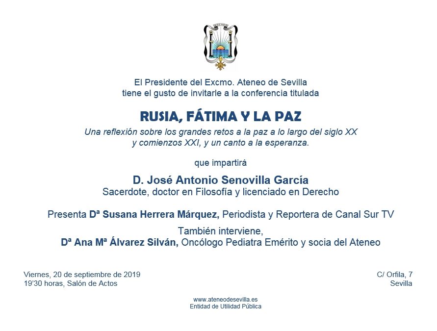 Conferencia titulada ‘RUSIA, FÁTIMA Y LA PAZ. Una reflexión sobre los grandes retos a la paz a lo largo del siglo XX y comienzos XXI’, y un canto a la esperanza, que impartirá D. José Antonio Senovilla García, Sacerdote