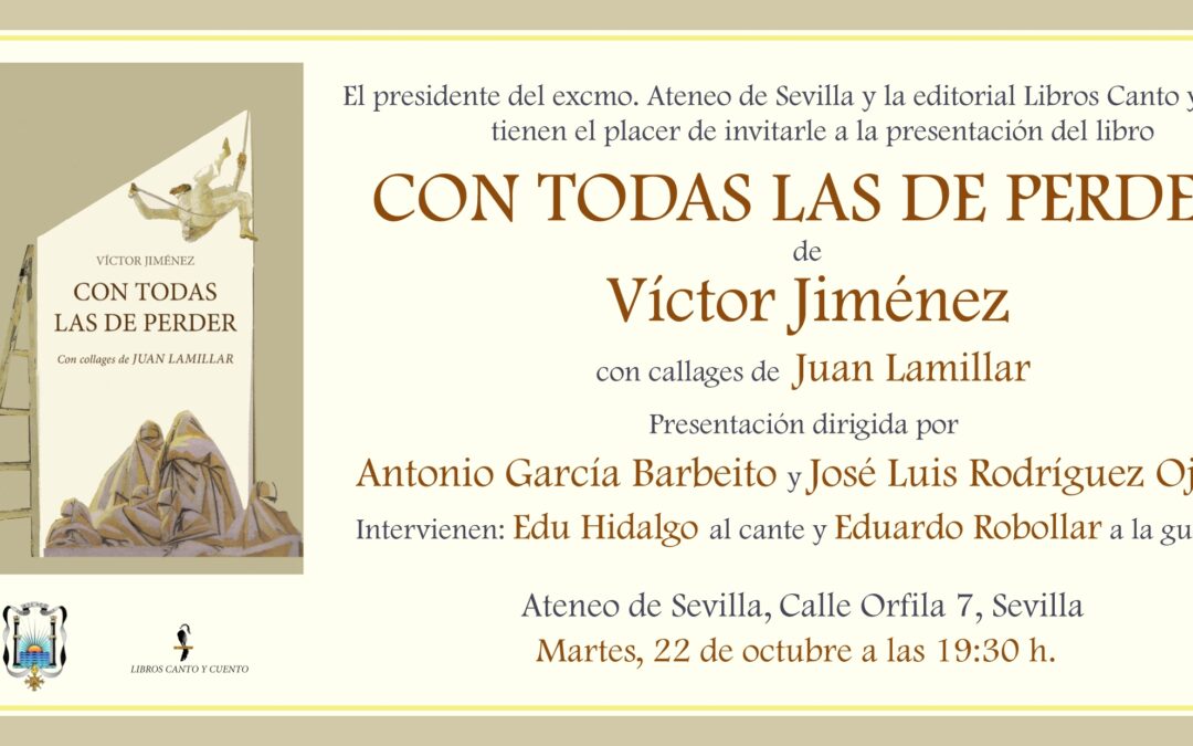 Presentación del libro CON TODAS LAS DE PERDER (Editorial Libros Canto y Cuento) de Víctor Jiménez