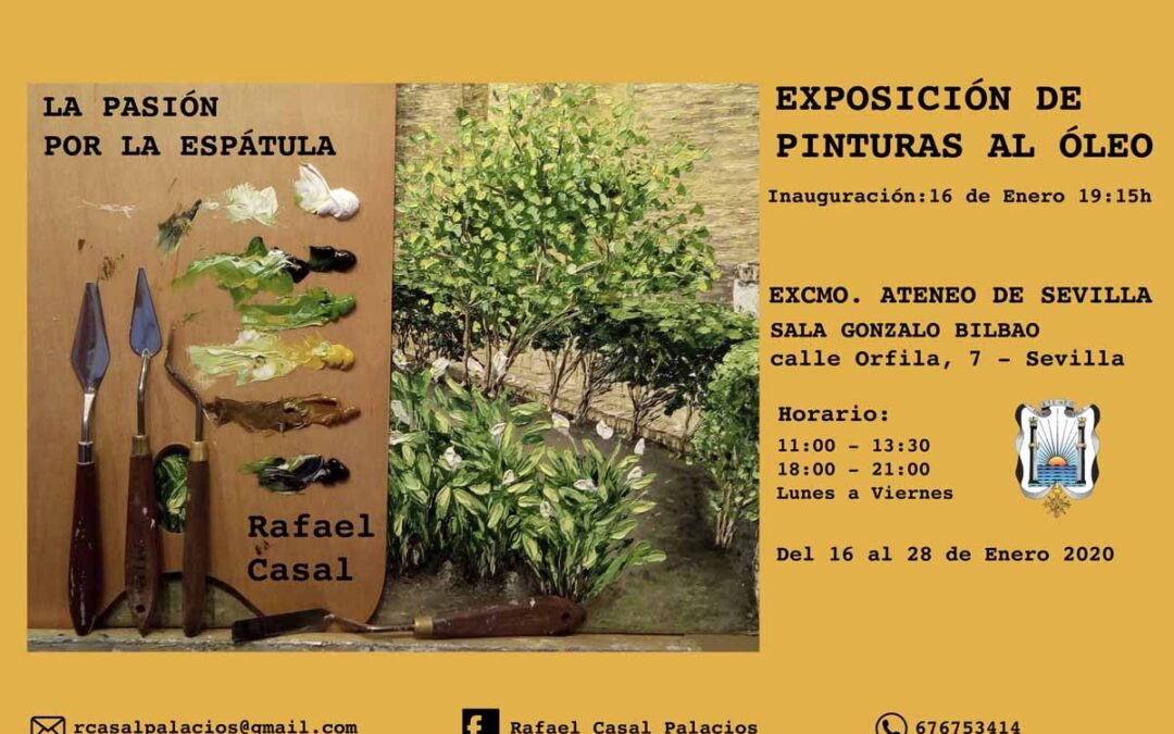 Exposición de pintura al óleo LA PASIÓN POR LA ESPÁTULA de Rafael Casal Palacios