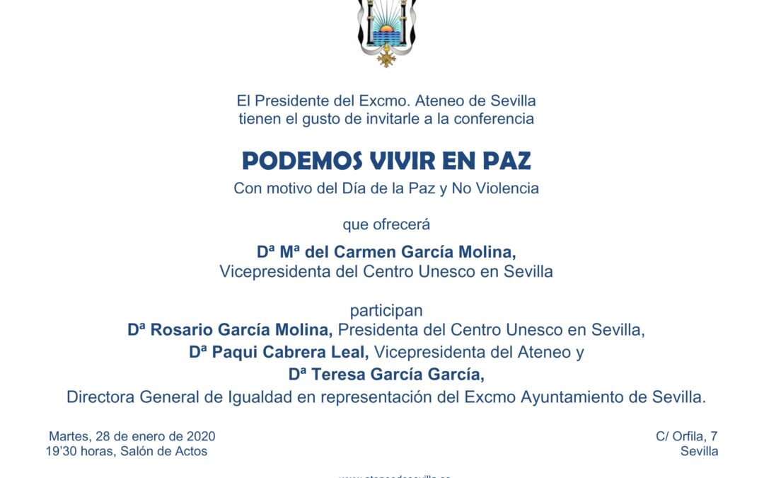 Martes 28 de enero a las 19 horas. Conferencia titulada ‘Podemos vivir en paz’ con motivo del Día de la Paz y No Violencia