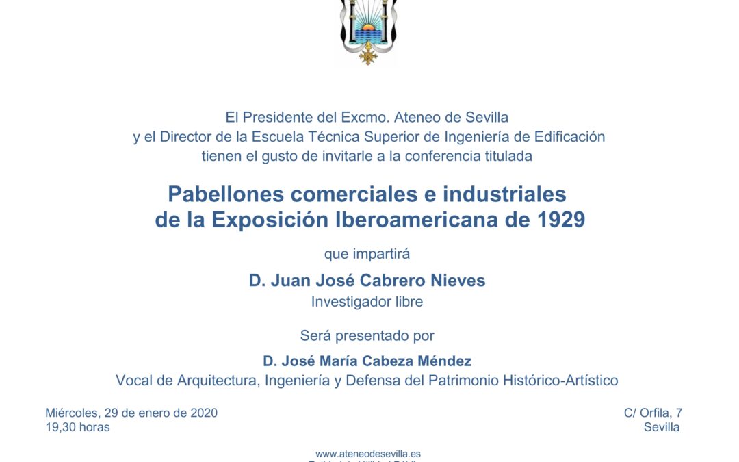 Conferencia titulada Pabellones comerciales e industriales de la Exposición Iberoamericana de 1929 que impartirá D. Juan José Cabrero Nieves