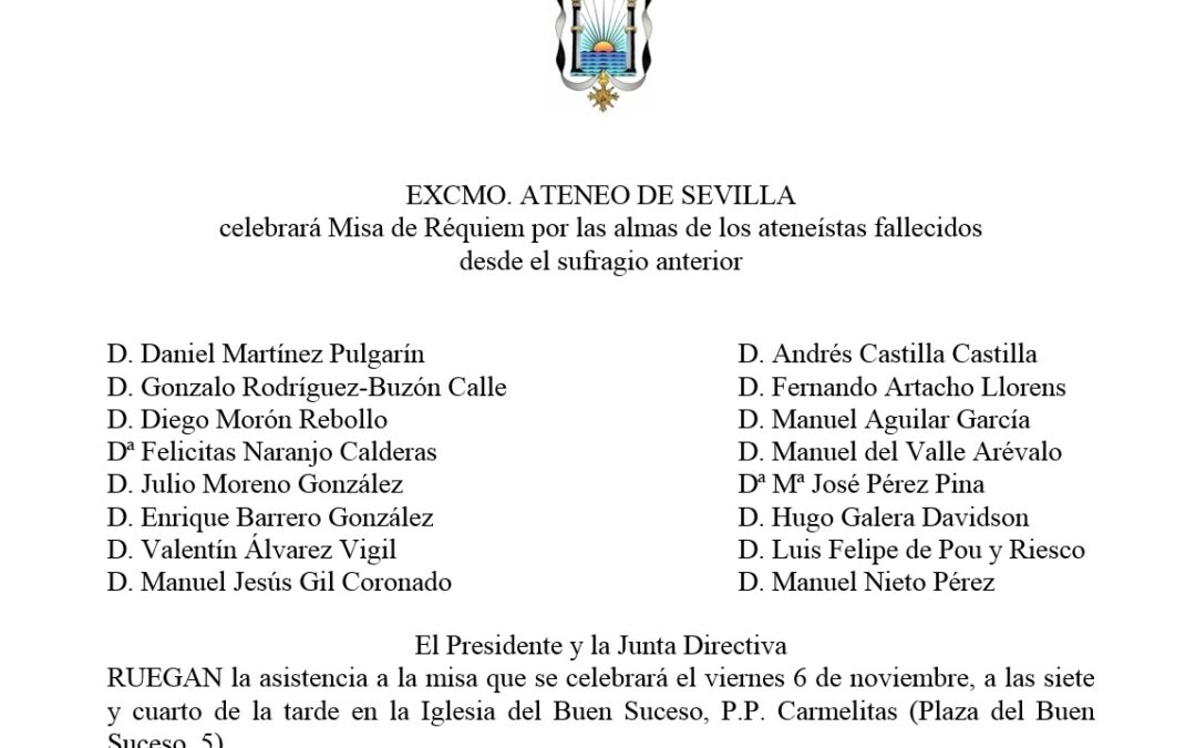 Viernes 6 de noviembre a las 19.15 horas. Misa de réquiem por los ateneístas fallecidos. Iglesia del Buen Suceso (PP. Carmelitas)