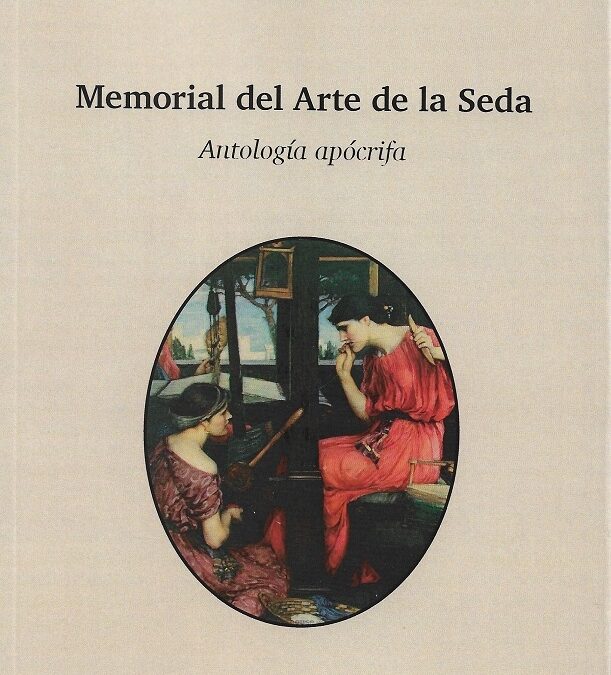MEMORIAL DEL ARTE DE LA SEDA ANTOLOGÍA APÓCRIFA