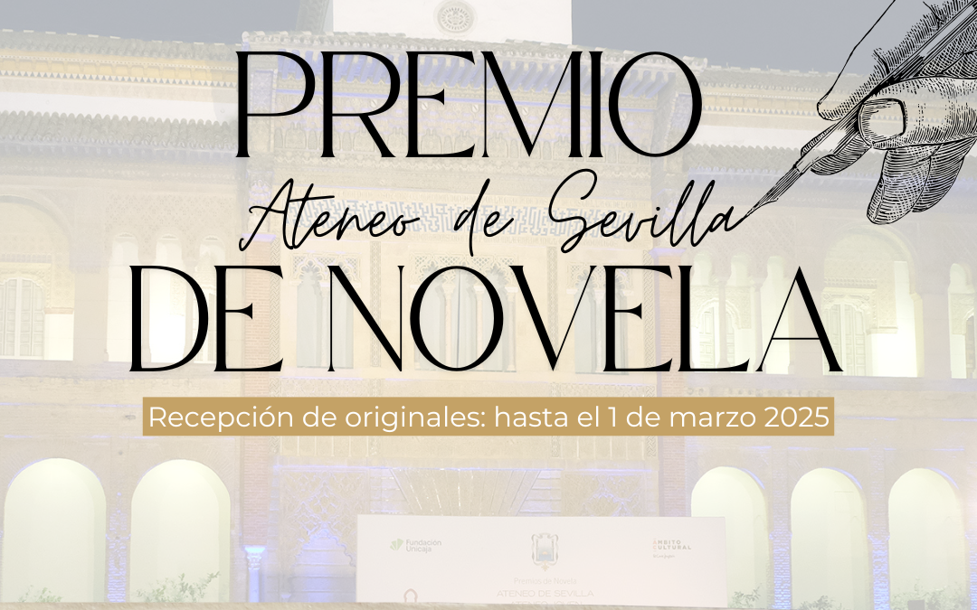 LVII Premio Ateneo de Sevilla de Novela y XXX Ateneo Joven de Novela: convocatoria abierta